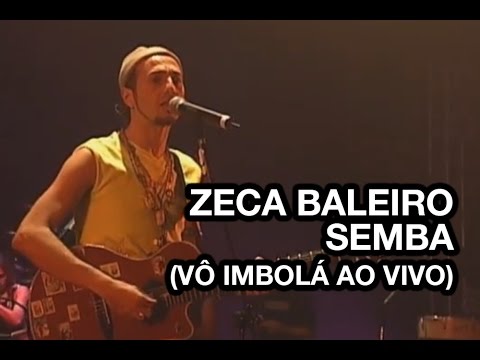 Zeca Baleiro - Semba (Vô Imbolá)