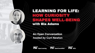“Learning for Life: How Curiosity Shapes Well-Being” with Bia Adams