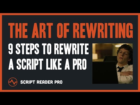 The Art of Rewriting: 9 Steps to Rewrite a Screenplay like a Pro | Script Reader Pro