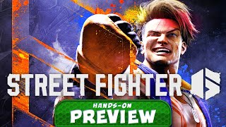 HANDS-ON With Street Fighter 6! - Preview Discussion