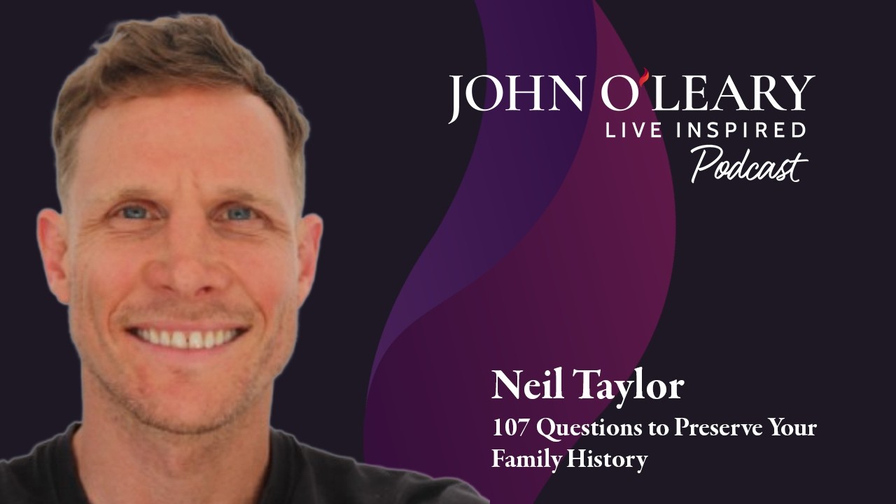 Neil Taylor — 107 Questions to Preserve Your Family History