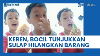 Viral Aksi Keren Bocil Tunjukkan Sulap Hilangkan Makanan hingga Barang, Warganet Bongkar Triknya