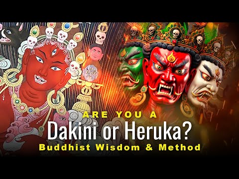 Are you a Dakini or Heruka? Wisdom and Compassion Practices in Vajrayana Buddhism