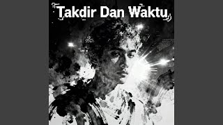 Download lagu Takdir Dan Waktu mp3