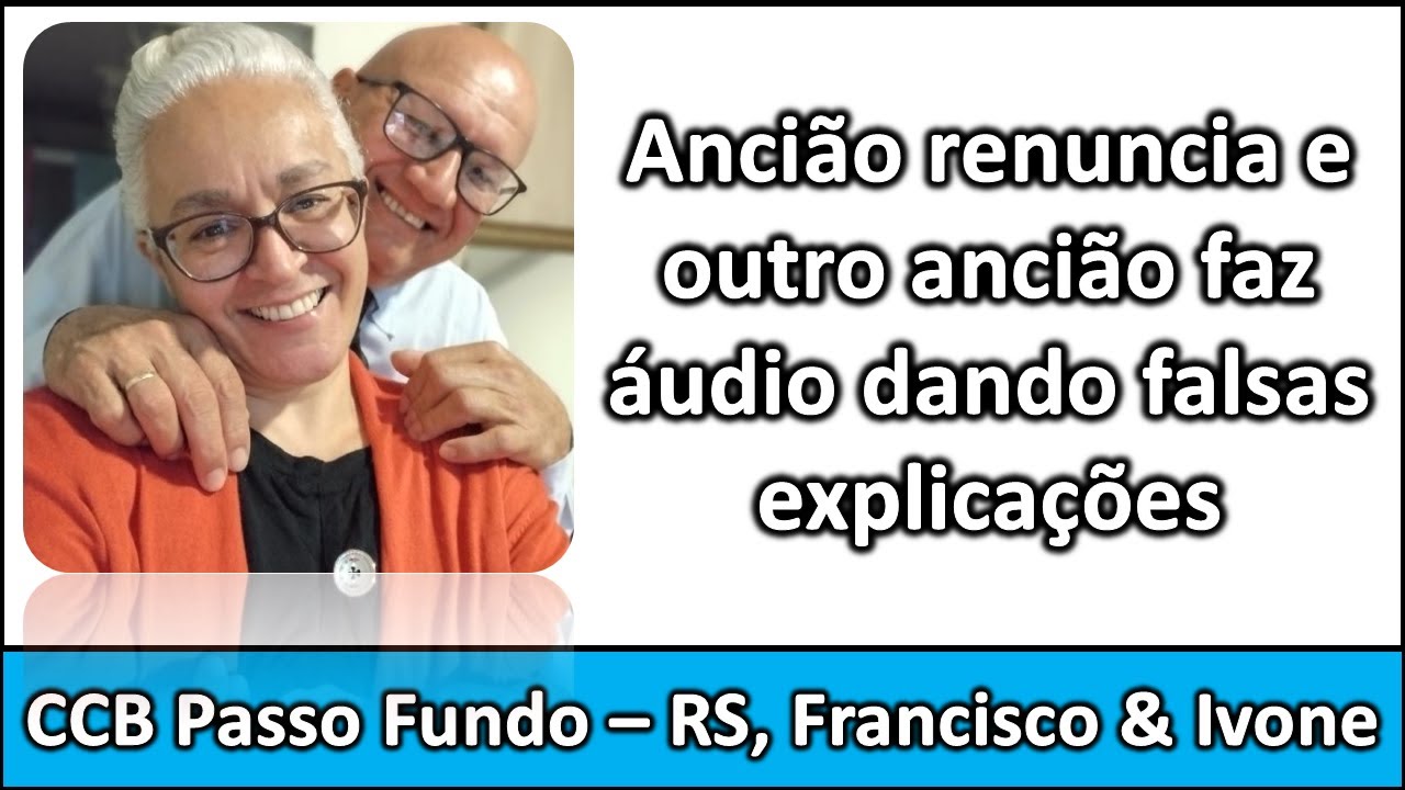 Ancião Francisco Renuncia e outro ancião rebate em áudio - Passo Fundo   RS