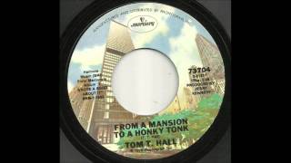 Tom T. Hall - From A Mansion To A Honky Tonk