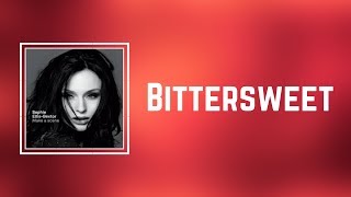 Sophie Ellis Bextor - Bittersweet (Lyrics)