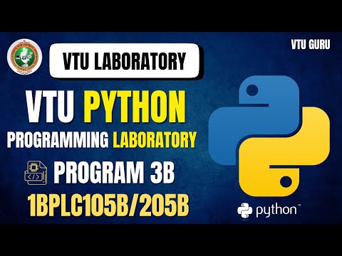 1bplc105b Python Programming Laboratory Program 3b 1bplc205b Python Programming Program 3b Vtu