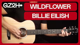 Wildflower Guitar Tutorial Billie Eilish Guitar Lesson |Chords + Strumming + No Capo|