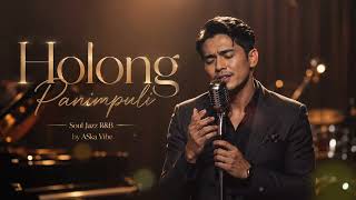 Download lagu Holong Panimpuli - Soul Jazz R&B (Cipt. Henry Manullang) Lagu Batak Populer mp3 Download lagu Holong Panimpuli - Soul Jazz R&B (Cipt. Henry Manullang) Lagu Batak Populer mp3