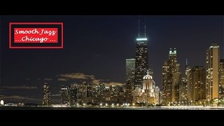 Smooth Jazz Chicago Part Two