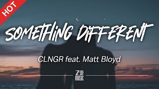 Download lagu CLNGR - Something Different (feat. Matt Bloyd) [Lyrics / HD] | Featured Indie Music 2021 mp3
