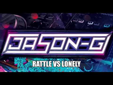 bingo players - rattle vs joel corry - lonely (JASON.G MASHUP)