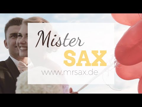 Hochzeit Saxophonist Mister SAX International