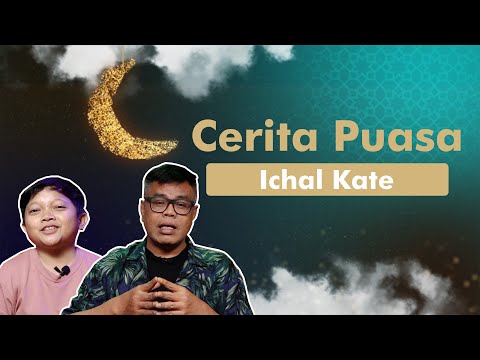 CEPU - CERITA PUASA ICHAL KATE (EPISODE 12)