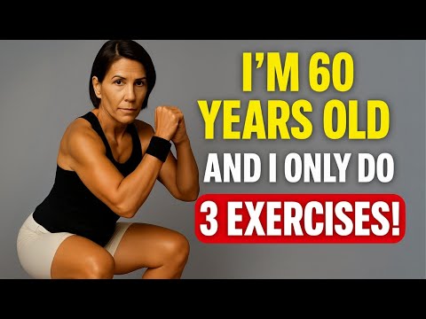 THESE 3 EXERCISES MADE ME STRONGER AT 60 THAN I WAS AT 40