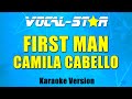 Camila Cabello - First Man | With Lyrics HD Vocal-Star Karaoke