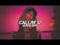 Callin U X Tamally Maak Elyanna Edit Audio