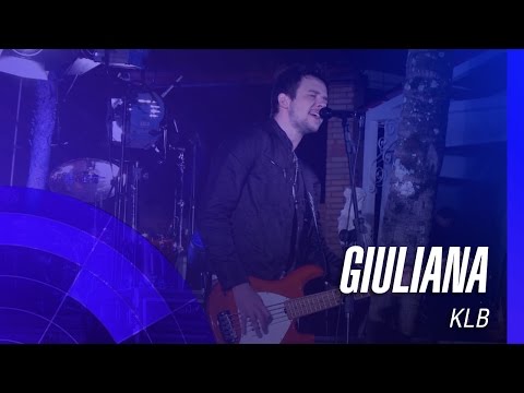 KLB - Giuliana (Um novo tempo) (Oficial)
