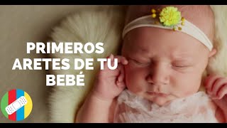 PRIMEROS ARETES DE TU BEBÉ