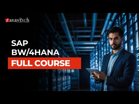 SAP BW/4HANA Full Course | ZaranTech