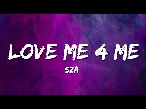 SZA - Love Me 4 Me (Lyrics)