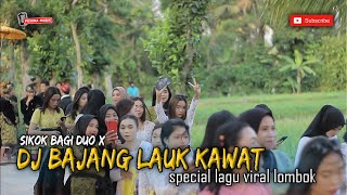 Download lagu DJ SASAK BAJANG LAUK KAWAT LAGU VIRAL TIK TOK LOMBOK SPECIAL LAGU TRENDING 2022 PUSAKA MUSIK REMIX mp3