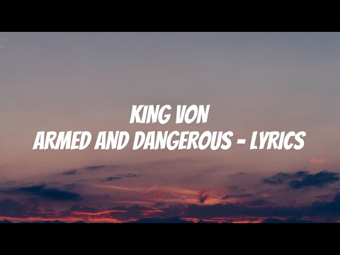 King Von - armed and dangerous (Lyrics)