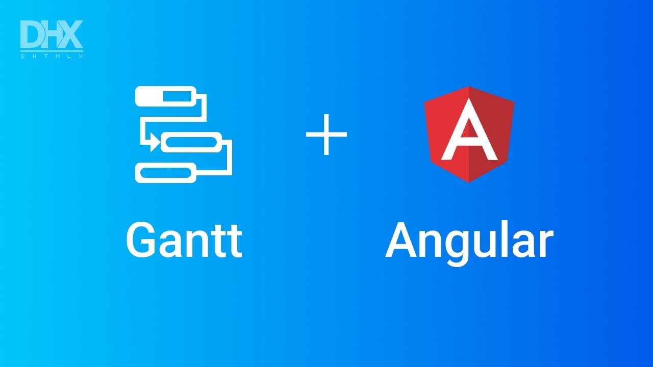How to Create an Angular Gantt Chart App - DHTMLX Tutorial