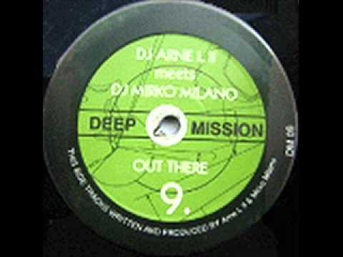 DJ Arne L II Meets DJ Mirko Milano - Out There (Original)