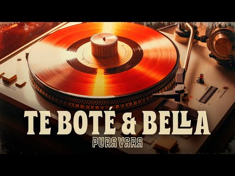 PURA VARA 🎺| TE BOTÉ & BELLA 👋 (VIDEO OFICIAL)