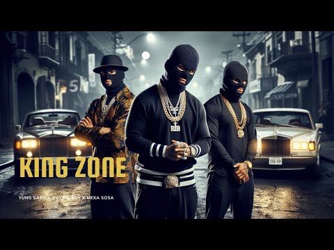 Yung Sarria X Mecsa Sosa X Soda Boy - King Zone (Video Oficial IA)