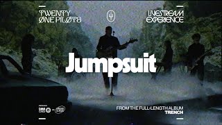 Twenty One Pilots - &quot;Jumpsuit/Heavydirtysoul (Livestream Version)&quot;