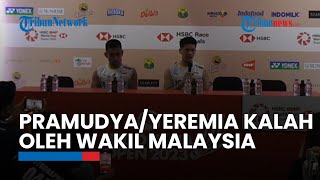 Indonesia Open 2023: Pramudya/Yeremia Ungkap Penyebab Kalah dari Malaysia, Beri Pesan ke Supporter