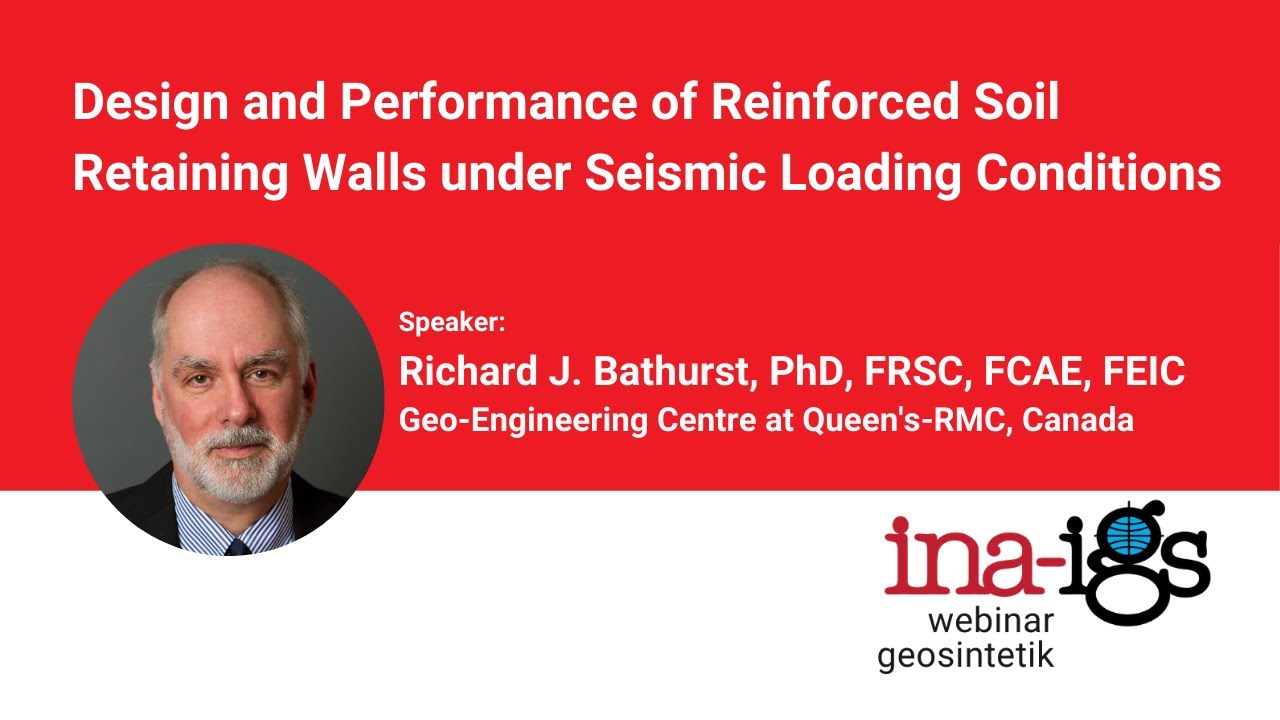 INA IGS Webinar 02: Design and Performance of RSRW under Seismic Loading Condition