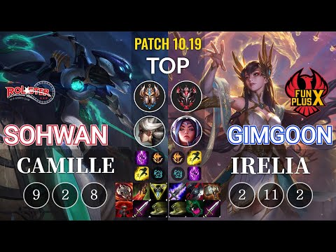 KT SoHwan Camille vs FPX GimGoon Irelia Top - KR Patch 10.19