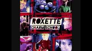 Roxette-Charm school-shes got nothing on (but the Radio)