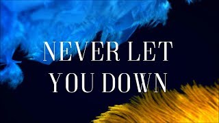 Never Let You Down - [Lyric Video] Hawk Nelson
