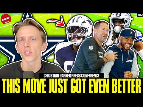 Dallas Cowboys Fans Better Be EXCITED After Hearing This Press Conference... Christian Parker