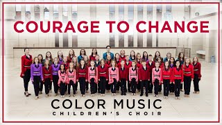 Sia - Courage to Change | Cover by COLOR MUSIC Children&#39;s Choir
