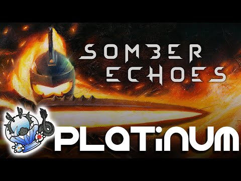 SOMBER ECHOES Platinum and Achievements guide