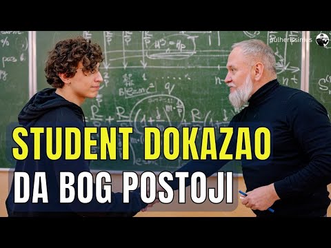 STUDENT DOKAZAO DA BOG POSTOJI - PROFESOR JE OSTAO BEZ RIJEČI