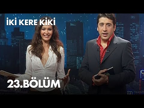 İki Kere Kiki - 23. Bölüm