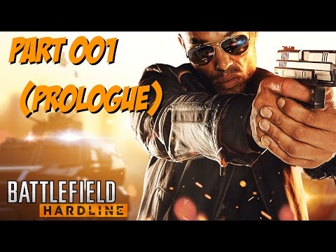 Battlefield: Hardline (Let's Play) - Part 001 [Prologue]