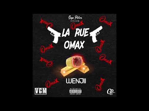 Wenjii - La Rue Omax 😎