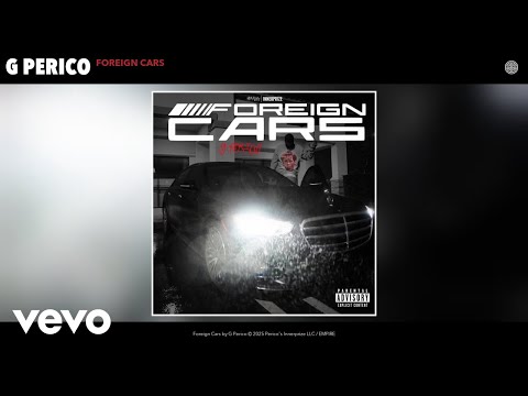 G Perico - Foreign Cars (Official Audio)