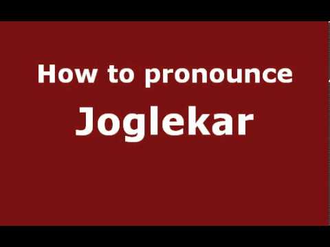 How to Pronounce Joglekar - PronounceNames.com