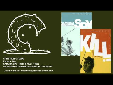 Criterion Creeps Ep. 266: Samurai Spy & Kill!
