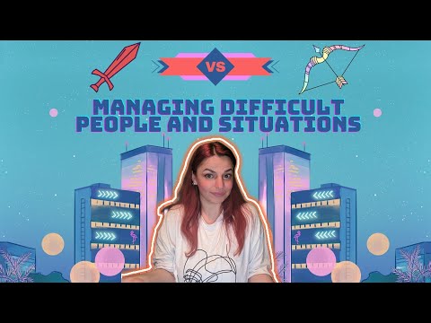 Ep5 - Managing Difficult People and Situations