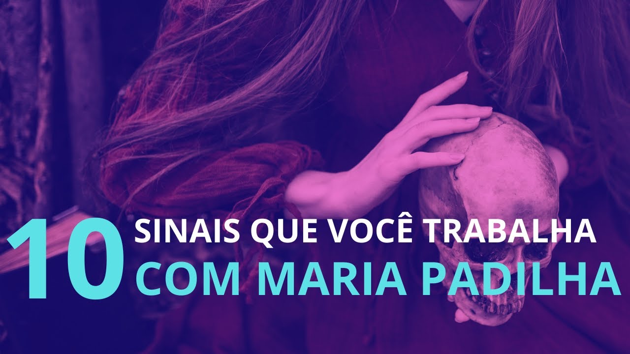 10 SINAIS DE QUE VOCÊ TRABALHA COM MARIA PADILHA